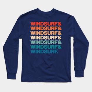 Windsurf Vintage Retro 70s 80s Colors Text Design Long Sleeve T-Shirt